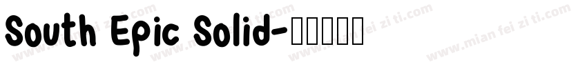 South Epic Solid字体转换